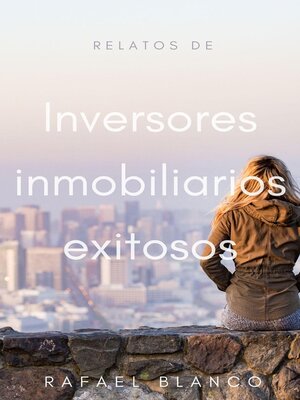 cover image of Relatos de inversores inmobiliarios exitosos